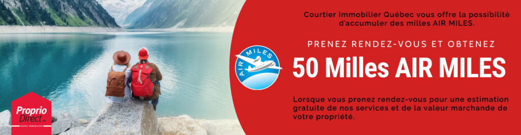 Courtier Immobilier Québec - Promo Air Miles